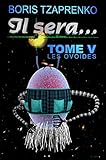 Il Sera Tome 5 Les Ovodes