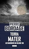 Terra Mater: Les Guerriers Du Silence, T2 (biblioth%C3%A8que De L'%C3%A9vasion)
