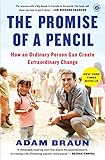 The Promise Of A Pencil How An Ordinary Person Can Create Extraordinary Change