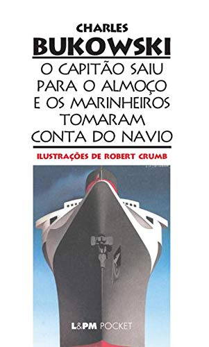 O capitão saiu para o almoço e os marinheiros tomaram conta do na