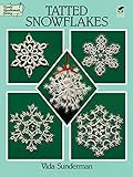 Tatted Snowflakes Dover Knitting Crochet Tatting Lace English Edition