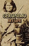 Geronimo My Life Native American English Edition
