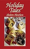 Holiday Tales Sholom Aleichem Jewish Judaism English Edition