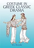 Costume In Greek Classic Drama Dover Fashion And Costumes English Edition