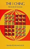 The I Ching The Book Of Changes Sacred Books Of China The Book Of Changes English Edition