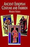 Ancient European Costume And Fashion Dover Fashion And Costumes English Edition