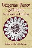 Victorian Fancy Stitchery Techniques And Designs Dover Embroidery Needlepoint English Edition