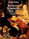 Beethoven Symphonies Nos 15 Transcribed For Solo Piano Dover Music For Piano