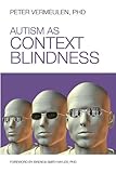 Autism As Context Blindness English Edition
