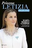 Princesa Letizia Por Fin Reina Una Historia Ficticia Basada En Hechos Reales Spanish Edition