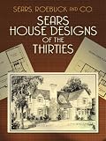 Sears House Designs Of The Thirties Dover Architecture English Edition