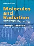 Molecules And Radiation An Introduction To Modern Molecular Spectroscopy Second Edition Dover Books On Chemistry English Edition