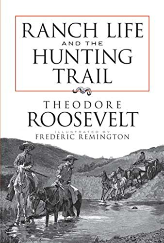 Ranch Life And The Hunting Trail book cover