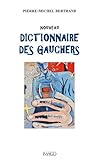 Nouveau Dictionnaire Des Gauchers (imago (editions)