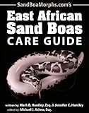 East African Sand Boas Care Guide Aka Kenyan English Edition