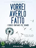 Vorrei Averlo Fatto Psicologia E Crescita Personale Italian Edition