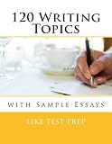 120 Writing Topics With Sample Essays