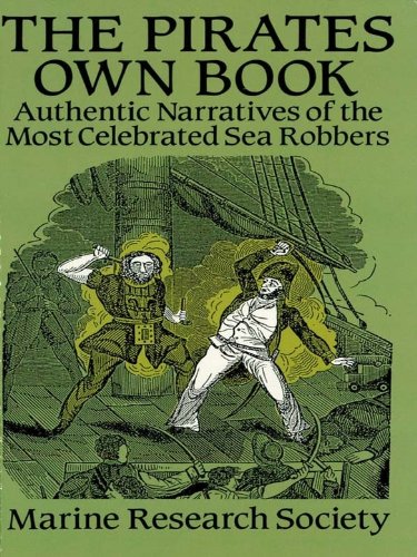 The Pirates Own Book:Authenti...d Sea Robbers (Dover Maritime