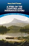 A Week On The Concord And Merrimack Rivers Dover Thrift Editions English Edition