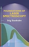 Foundations Of Laser Spectroscopy Dover Books On Physics English Edition