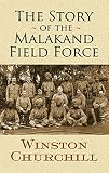 The Story Of The Malakand Field Force Dover Military History Weapons Armor