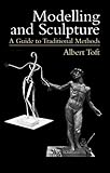 Modelling And Sculpture A Guide To Traditional Methods Dover Art Instruction English Edition