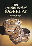 The Complete Book Of Basketry English Edition