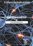 Psicosomtica Y Par Biomagntico Spanish Edition