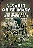 Assault On Germany The Battle For Geilenkirchen English Edition