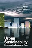 Urban Sustainability Reconnecting Space And Place English Edition