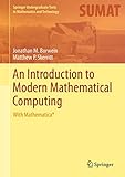 An Introduction To Modern Mathematical Computing With Mathematica Springer Undergraduate Texts In Mathematics And Technology English Edition
