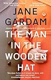 The Man In The Wooden Hat From The Orange Prize Shortlisted Author Old Filth Book 2 English Edition