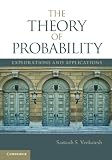 The Theory Of Probability Explorations And Applications English Edition