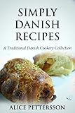 Simply Danish Recipes English Edition