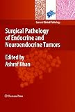 Surgical Pathology Of Endocrine And Neuroendocrine Tumors Current Clinical Pathology English Edition