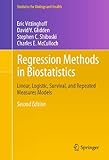 Regression Methods In Biostatistics Linear Logistic Survival And Repeated Measures Models Statistics For Biology And Health English Edition