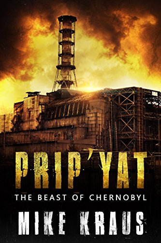 Prip'Yat: The Beast of Chernobyl book cover