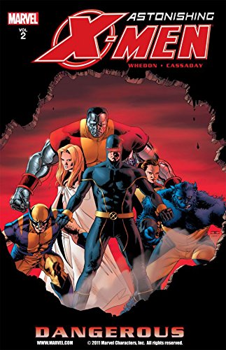 Astonishing X-Men, Vol. 2: Dangerous (By: Joss Whedon,John Cassaday) cover