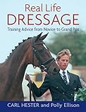 Real Life Dressage Training Advice From Novice To Grand Prix English Edition