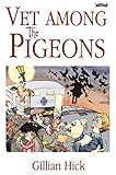 Vet Among The Pigeons English Edition