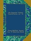 The Expositor Volume Fourth Series; vol. 10
