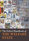 The Oxford Handbook Of The Welfare State Oxford Handbooks English Edition