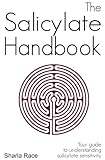 The Salicylate Handbook Your Guide To Understanding Salicylate Sensitivity English Edition