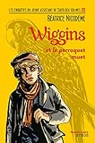 Wiggins Et Le Perroquet Muet (souris Noire)