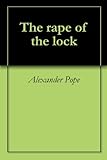 The Rape Of The Lock English Edition