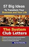 The System Club Letters 57 Big Ideas To Transform Your Business And Your Life English Edition