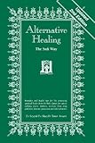 Alternative Healing The Sufi Way 2nd Edition English Edition