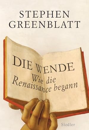Die Wende: Wie die Renaissance begann von Stephen Greenblatt