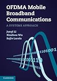 Ofdma Mobile Broadband Communications A Systems Approach English Edition