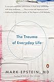 The Trauma Of Everyday Life English Edition